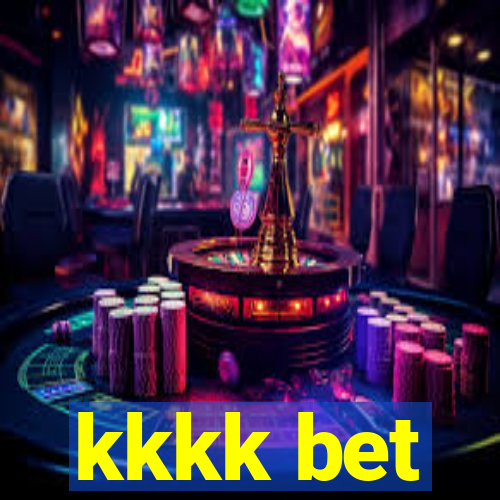 kkkk bet